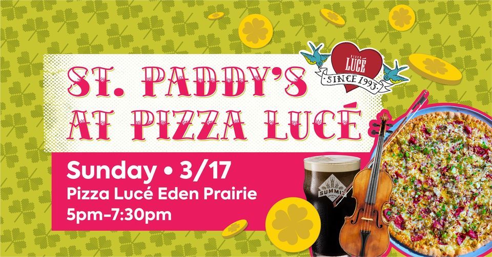 St Paddys at Pizza Lucé Eden Prairie!, Pizza Lucé (Eden Prairie, MN