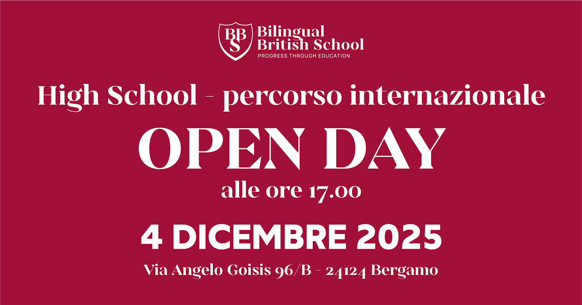 BBS OPEN DAY HIGH SCHOOL - Percorso Internazionale, 4 December | Event in Bergamo | AllEvents