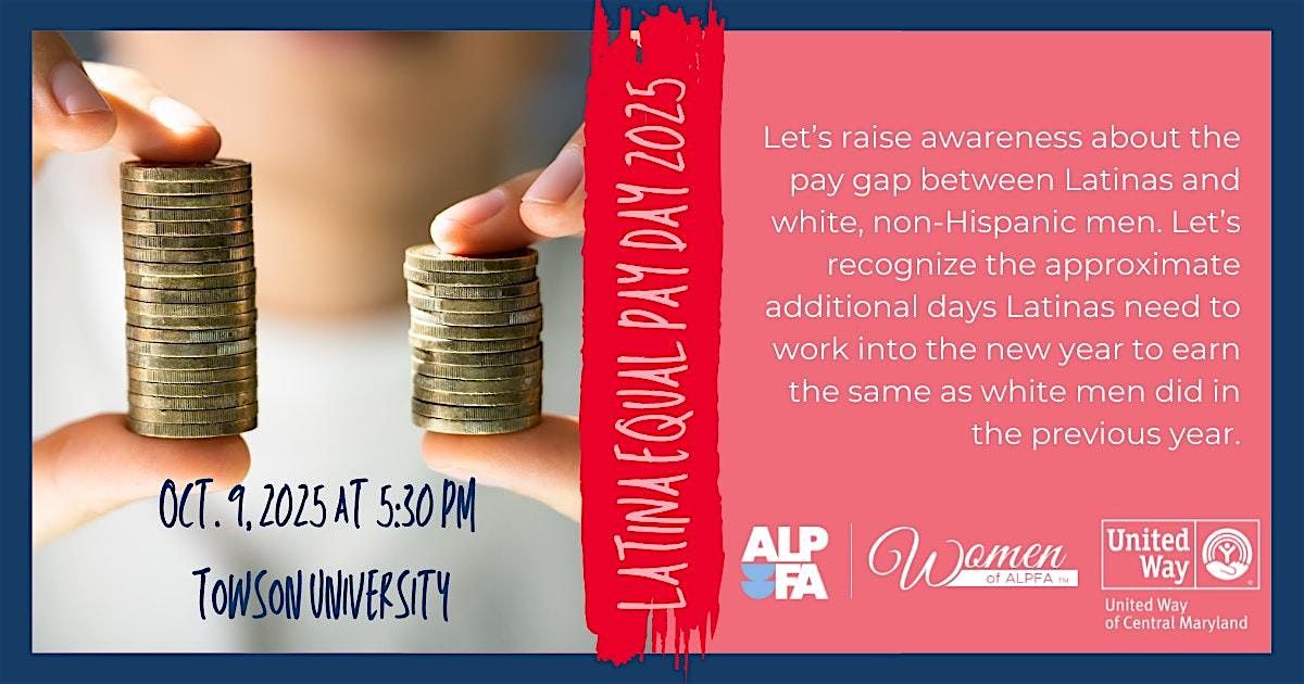 Our Worth, Our Wealth, Our Future: Closing the Pay Gap for Latinas, 9 October | Event in Towson | AllEvents