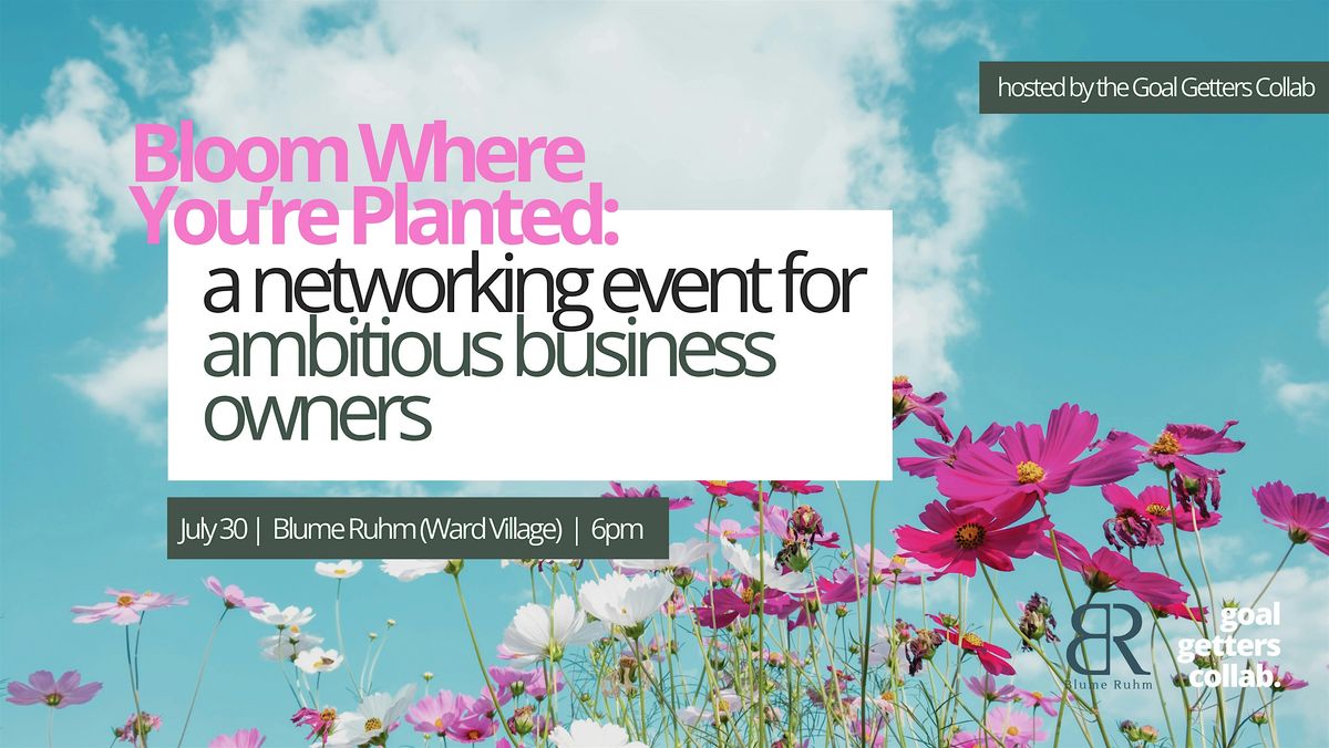 Bloom Where You're Planted: A Networking Event for Business Owners, 30 July | Event in Honolulu | AllEvents