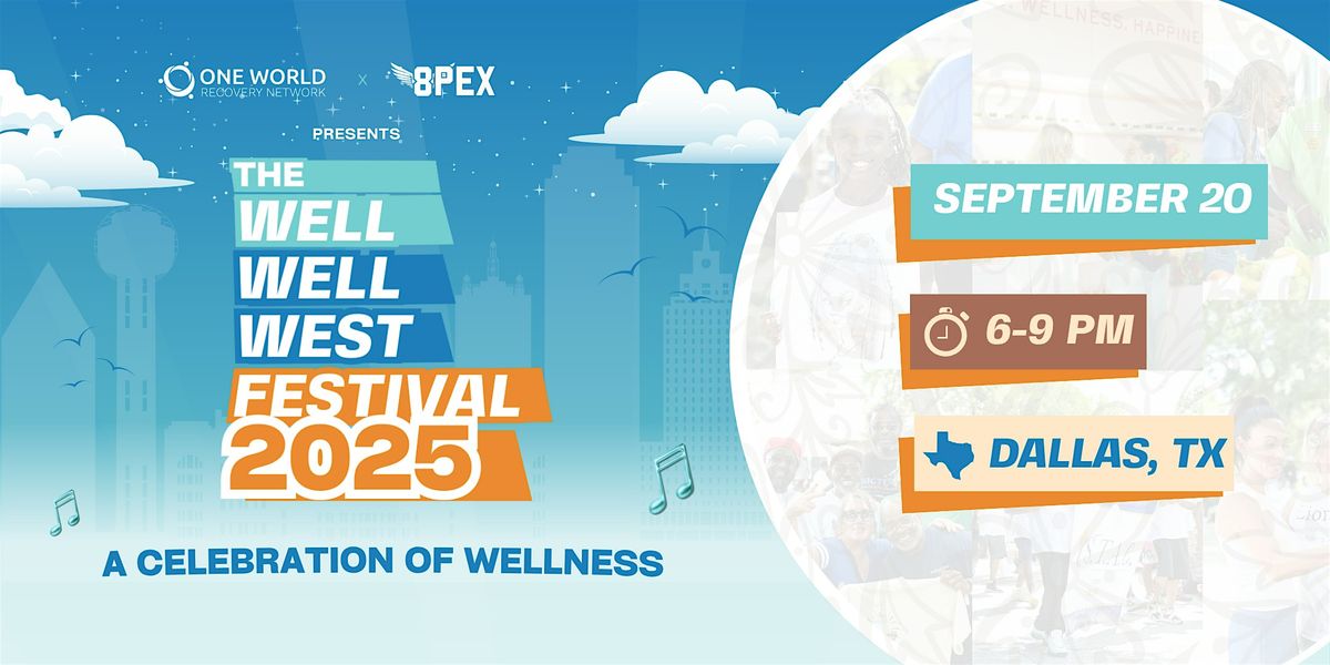 The Well Well West Festival 2025, 20 September | Event in Dallas | AllEvents