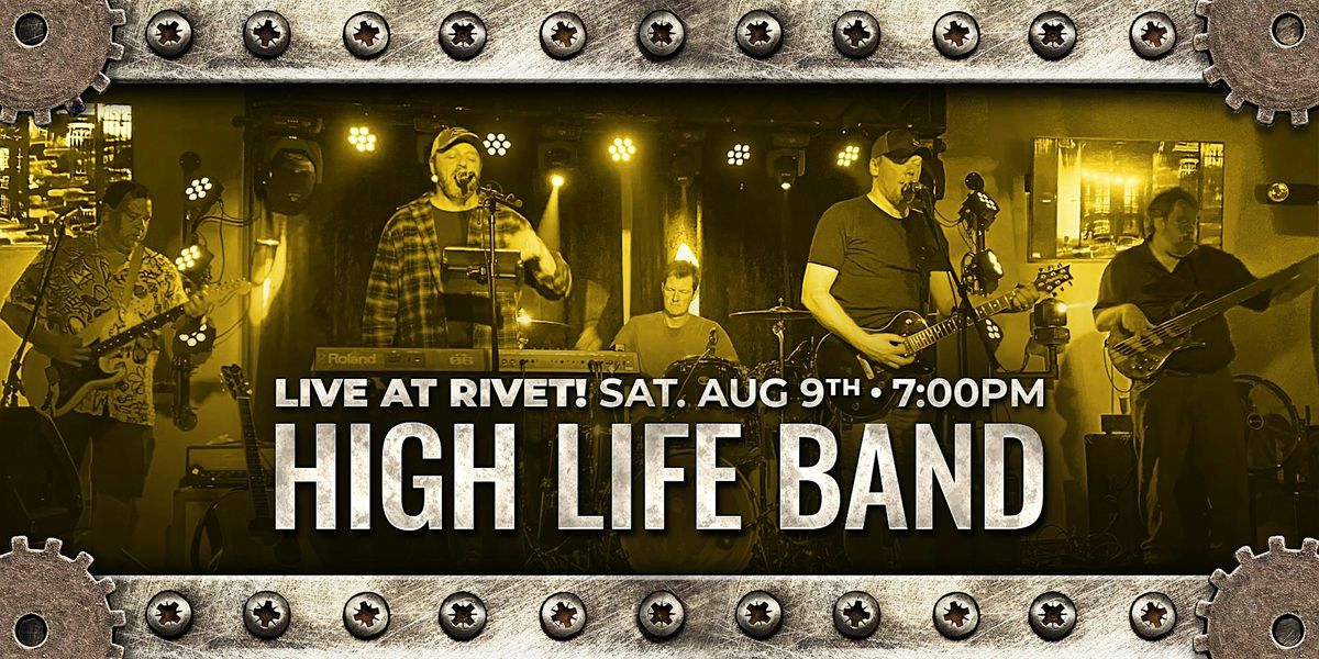 High Life Band - LIVE at Rivet! | Event in Pottstown | AllEvents