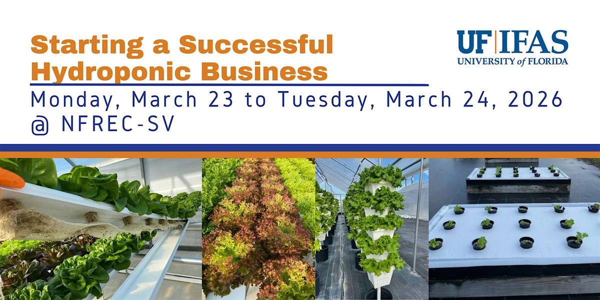 Starting a Successful Hydroponic Business Short Course, 23 March | Event in Live Oak | AllEvents