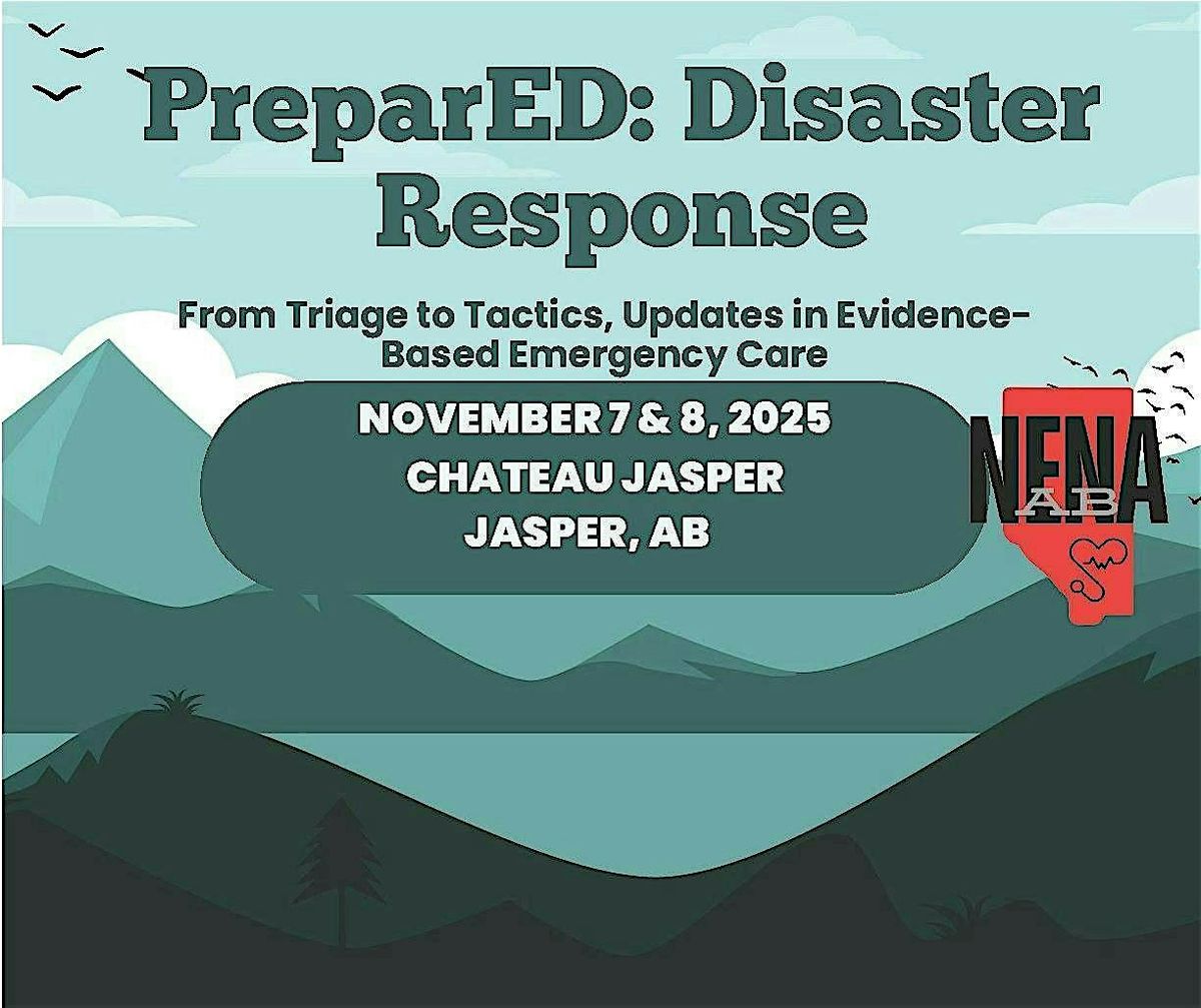 NENA Alberta 2025 Conference “PreparED: Disaster Response", 7 November | Event in Jasper | AllEvents