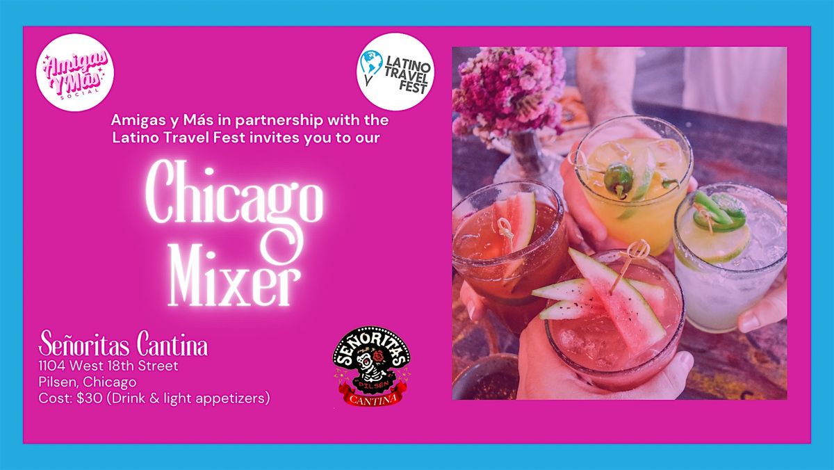 CHICAGO: Pilsen Mixer with Latino Travel Fest / Amigas Y Más Social, 17 May | Event in Chicago | AllEvents