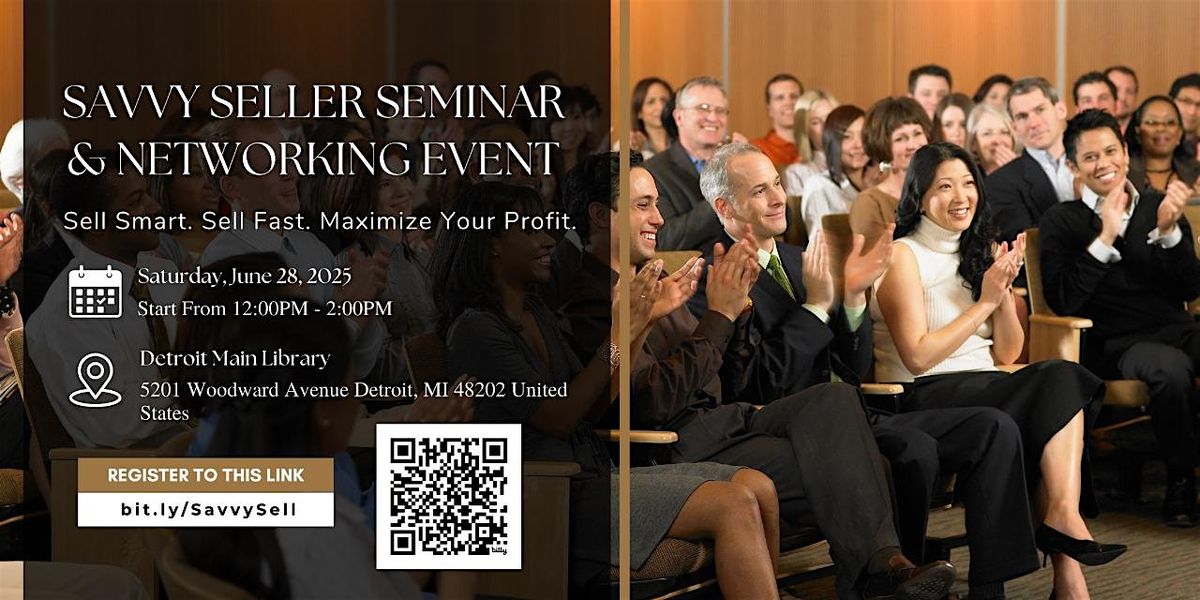 The Savvy Seller Seminar & Networking Event, 28 June | Event in Detroit | AllEvents