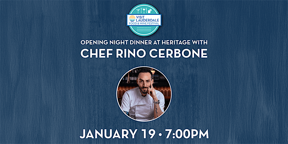 Opening Night Dinner at Heritage with Chef Rino Cerbone, 19 January | Event in Fort Lauderdale | AllEvents