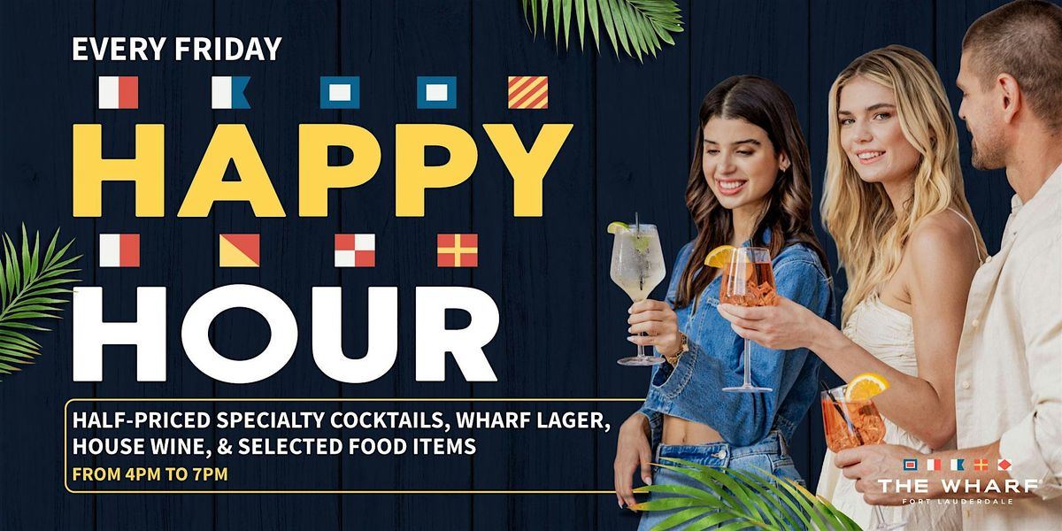 Happy Hour at The Wharf FTL, 17 October | Event in Fort Lauderdale | AllEvents