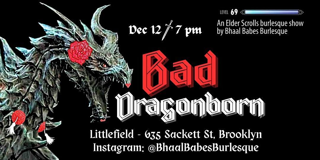 Bhaal Babes Burlesque Presents: Bad Dragonborn, 12 December | Event in Brooklyn | AllEvents
