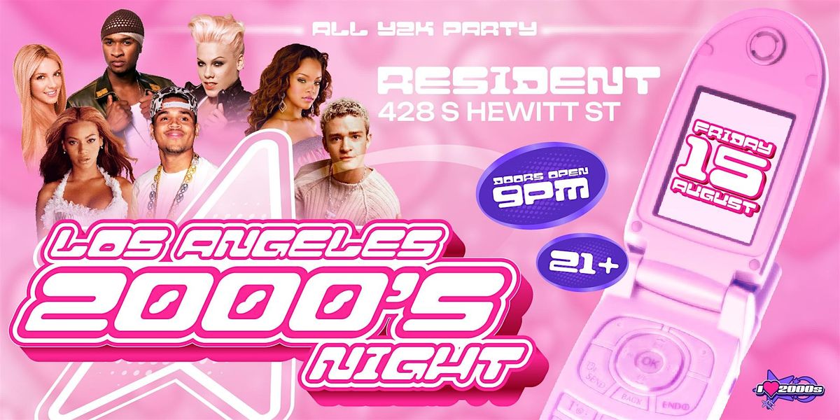I LOVE 2000s PARTY @ RESIDENT DTLA, 15 August | Event in Los Angeles | AllEvents