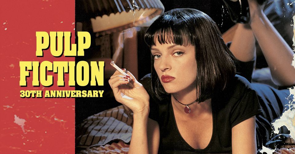Pulp Fiction 30th Anniversary, Paradigm Cinemas Gateway Theatre, Fort