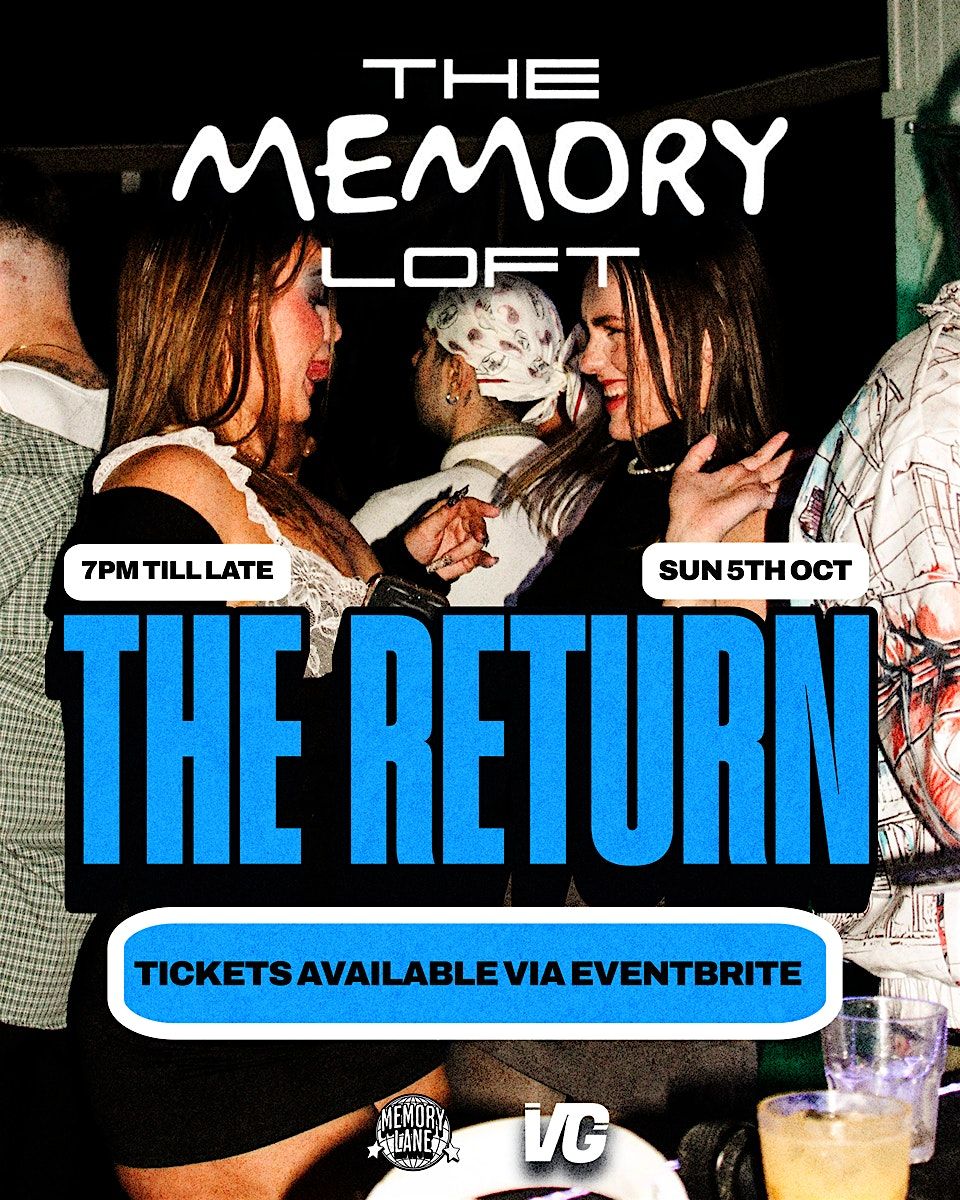 THE MEMORY LOFT - THE RETURN | Event in Brisbane City | AllEvents