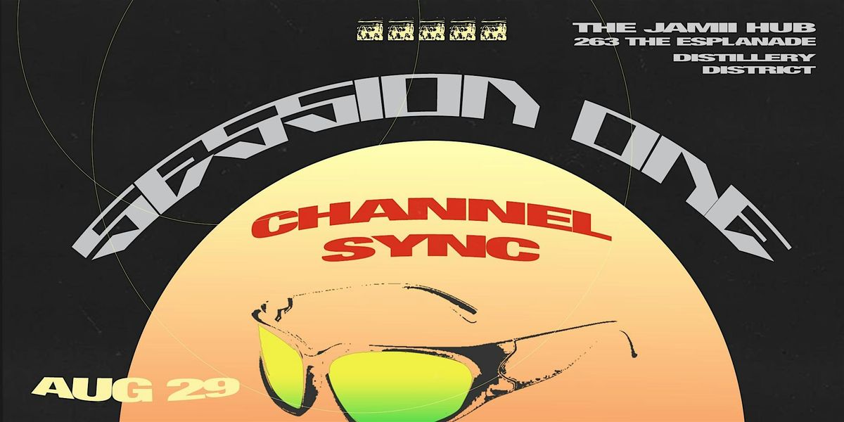 CHANNEL SYNC, 29 August | Event in Toronto | AllEvents