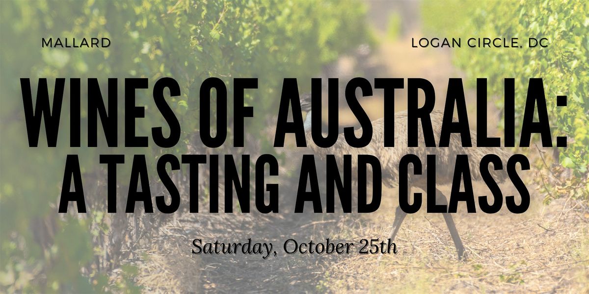 Wines of Australia: A Wine Tasting and Class, 25 October | Event in Washington | AllEvents