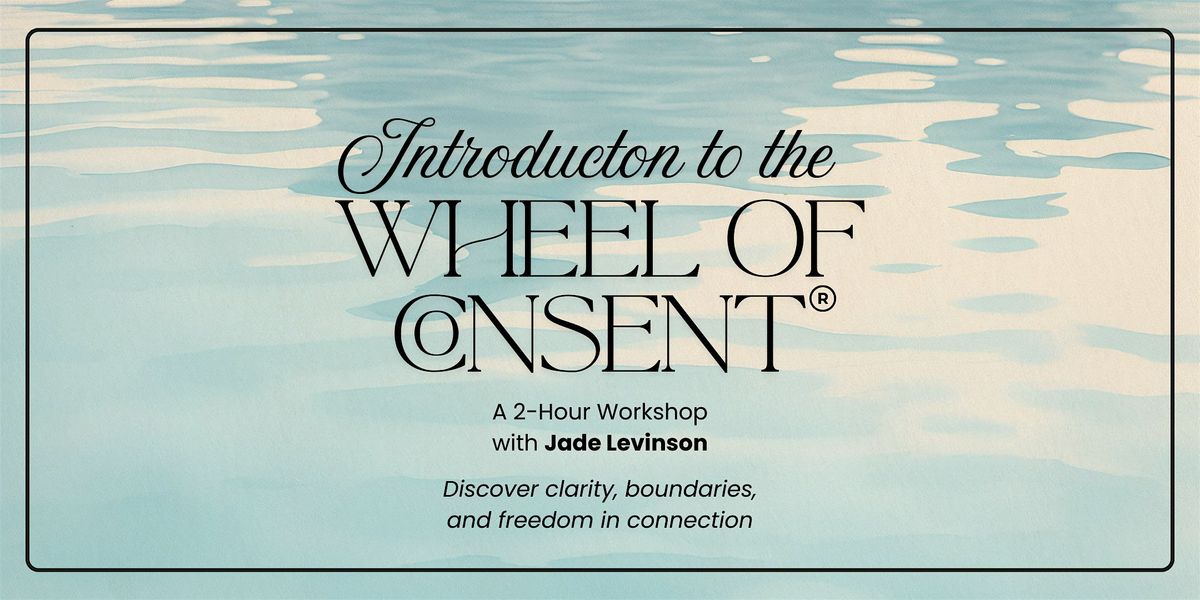 Introduction to the Wheel of Consent, 20 October | Event in Denver | AllEvents