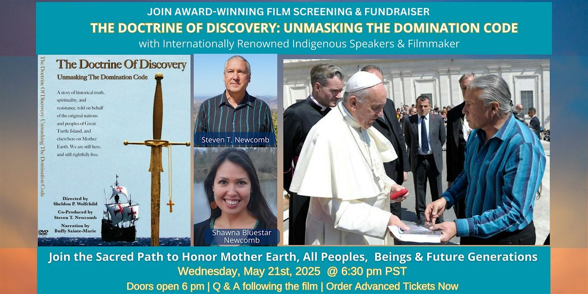 Award-Winning Film: Doctrine of Discovery- Unmasking the Domination Code, 21 May | Event in Ojai | AllEvents