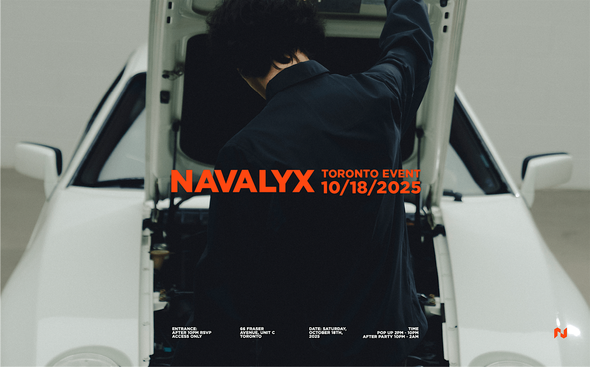 NAVALYX | Toronto Pop-Up and Campaign Release Party, 18 October | Event in Toronto | AllEvents
