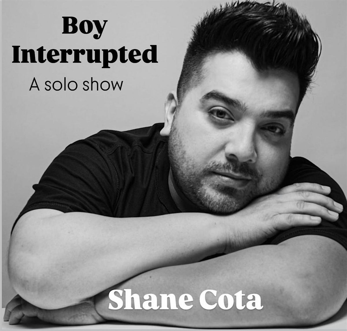 Boy Interrupted, A One Man Show By Shane Cota, 23 August | Event in San Jose | AllEvents