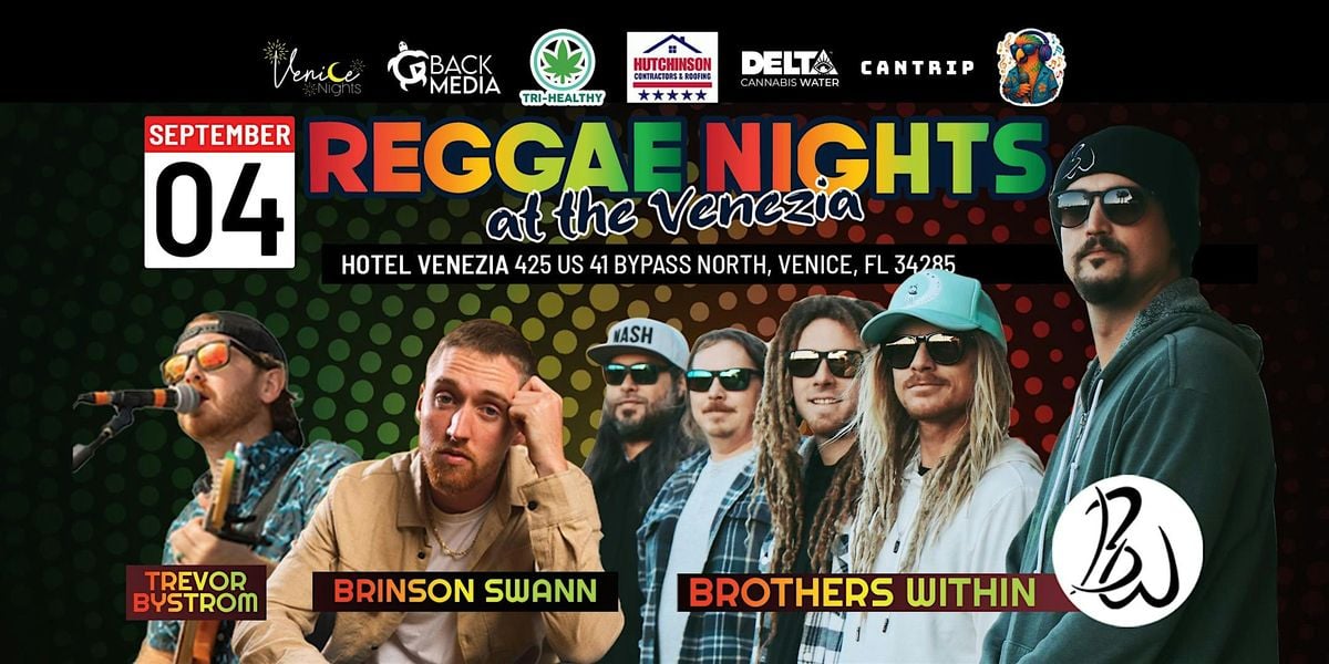 Reggae Nights with Brothers Within, Brinson Swann, and Trevor Bystrom, 4 September | Event in Venice | AllEvents
