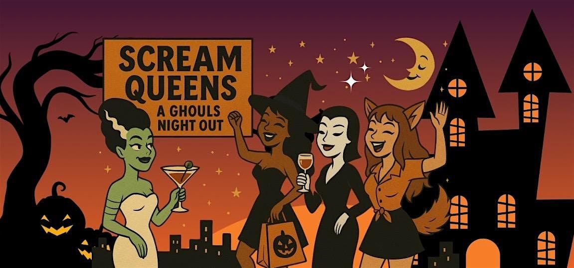 Scream Queens: A Ghouls Night Out, 24 October | Event in Macon | AllEvents