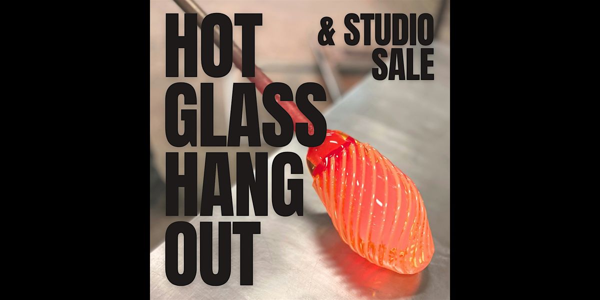 Hot Glass Hangout & Studio Sale, 18 July | Event in Brooklyn | AllEvents