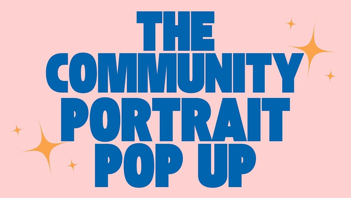 The Community Portrait Pop Up, 23 August | Event in Oakland | AllEvents