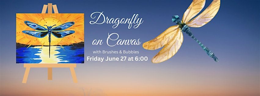 Dragonfly on Canvas Workshop with Brushes & Bubbles, 27 June | Event in Mount Holly | AllEvents