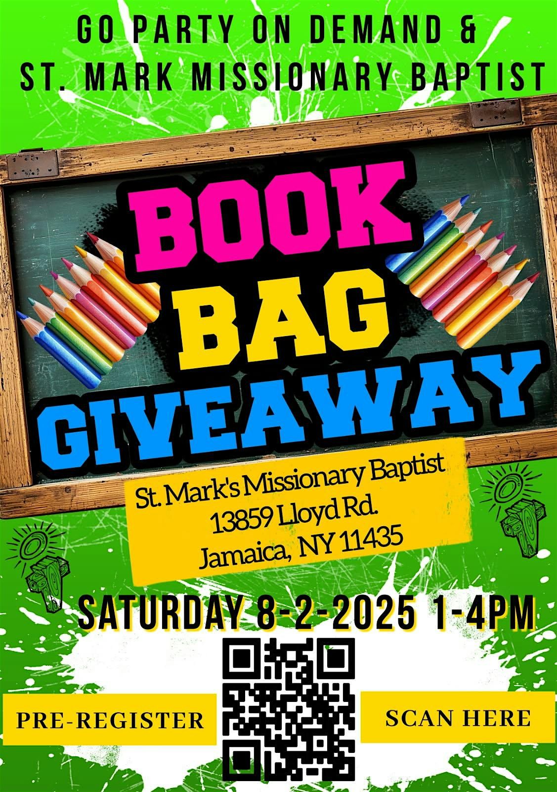 GO PARTY ON DEMAND & ST. MARKS MISSIONARY BAPTIST FREE BOOKBAG GIVEAWAY, 2 August | Event in Queens | AllEvents