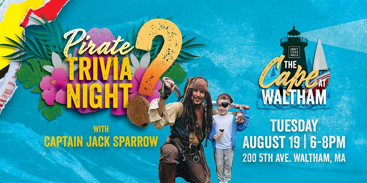 Pirate Trivia Night - CFH Waltham with Captain Jack Sparrow!, 19 August | Event in Waltham | AllEvents