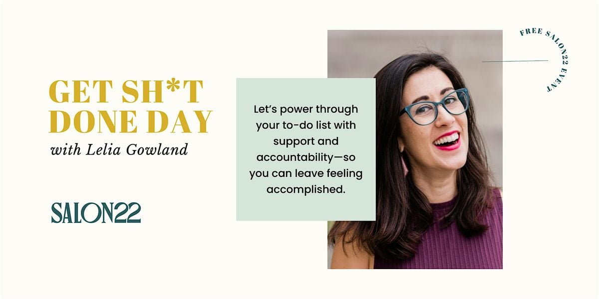 Get Sh*t Done Day with Lelia Gowland - AUGUST, 19 August | Event in New Orleans | AllEvents