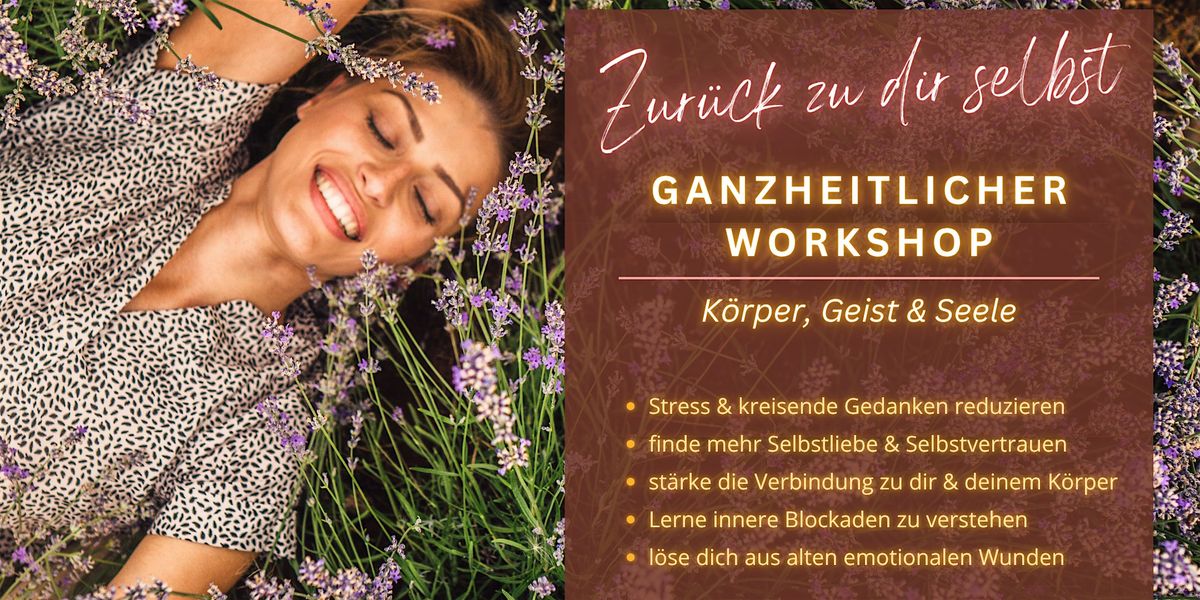 Zurück zu dir selbst - ganzheitlicher Workshop für Körper, Geist & Seele, 19 July | Event in Berlin