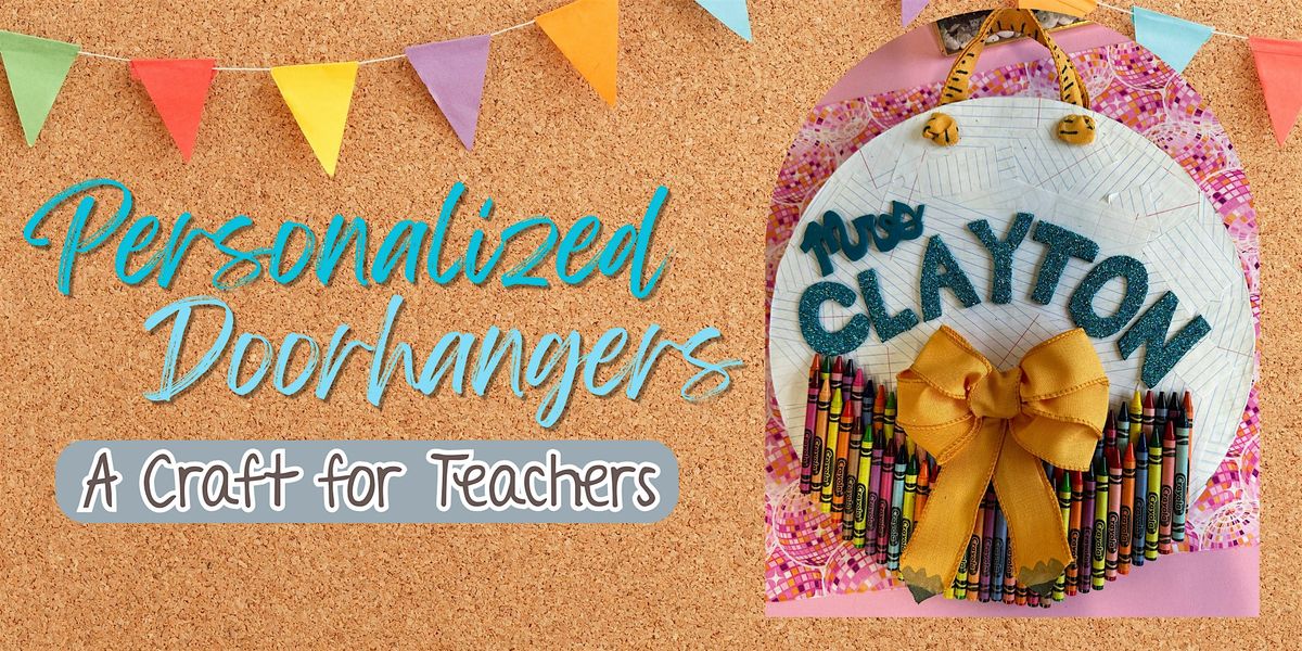 Personalized Door Hangers: A Craft for Teachers! (BYOB), 4 August | Event in Summerville | AllEvents