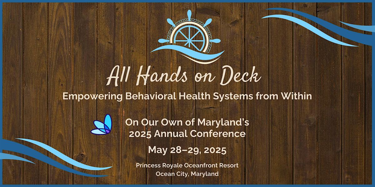 On Our Own of Maryland’s 2025 Annual Conference, 28 May | Event in Ocean City | AllEvents