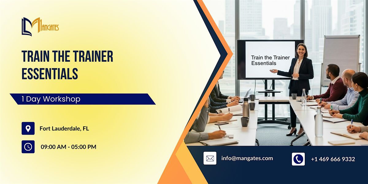 Train the Trainer Essentials: 1 Day Workshop in Fort Lauderdale, FL | Event in Fort Lauderdale | AllEvents