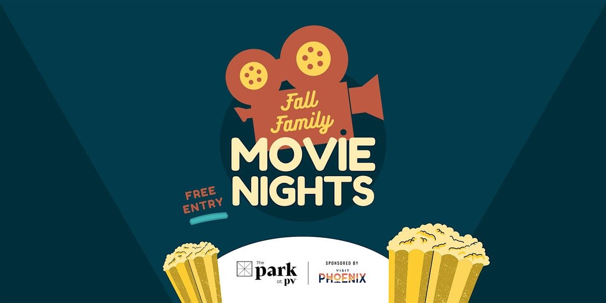 Fall Family Movie Nights at PV, 27 September | Event in Phoenix | AllEvents