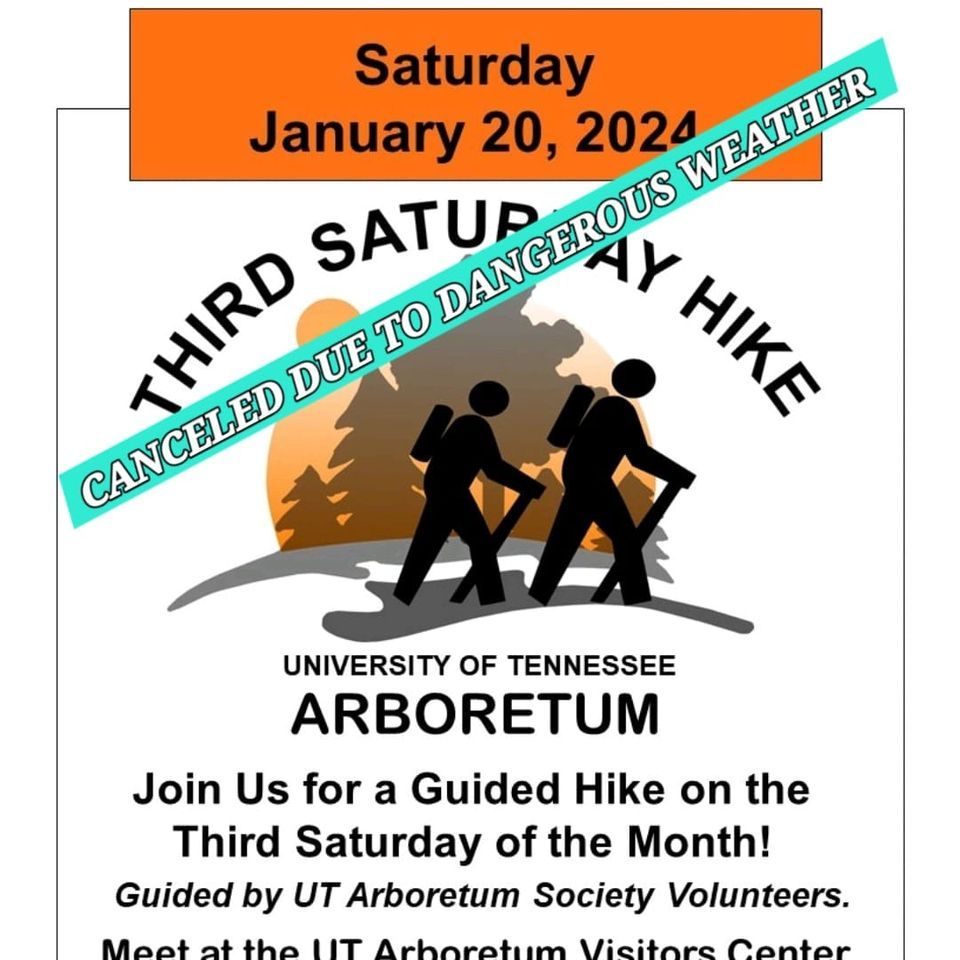 CANCELED!! Third Saturday Hike, UT Arboretum, Oak Ridge, 20 January ...