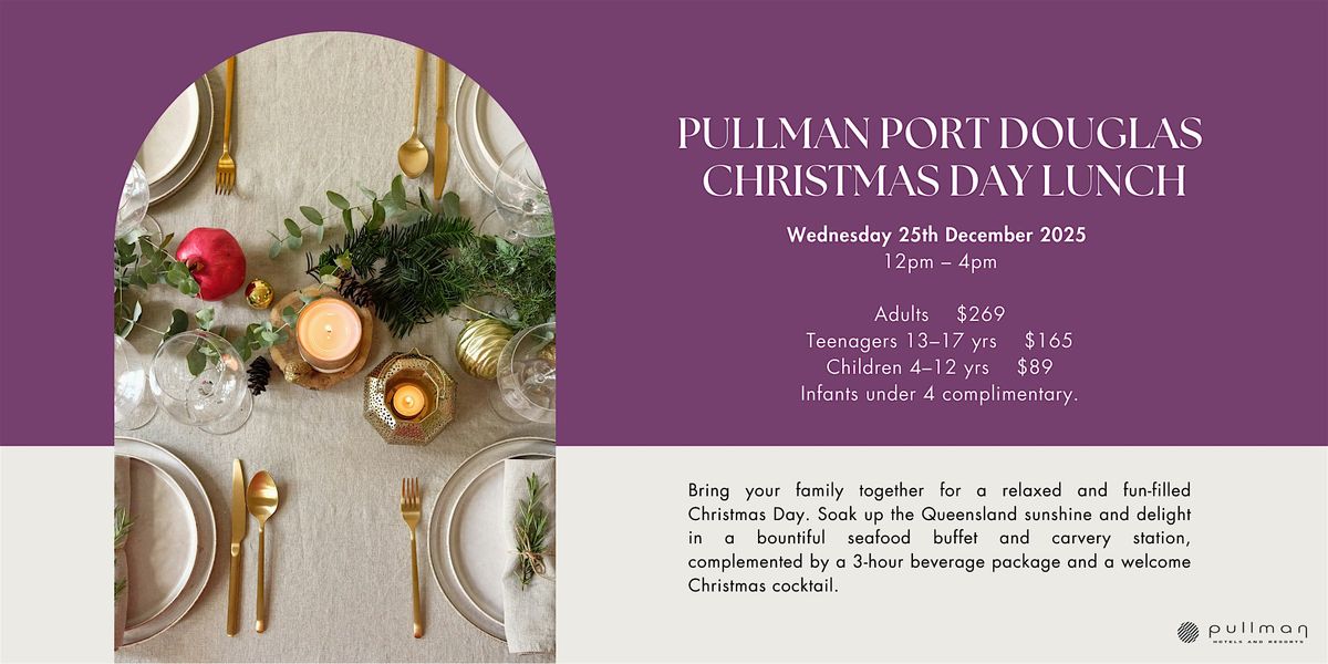 Christmas Day Lunch - Pullman Port Douglas, 25 December | Event in Port Douglas | AllEvents