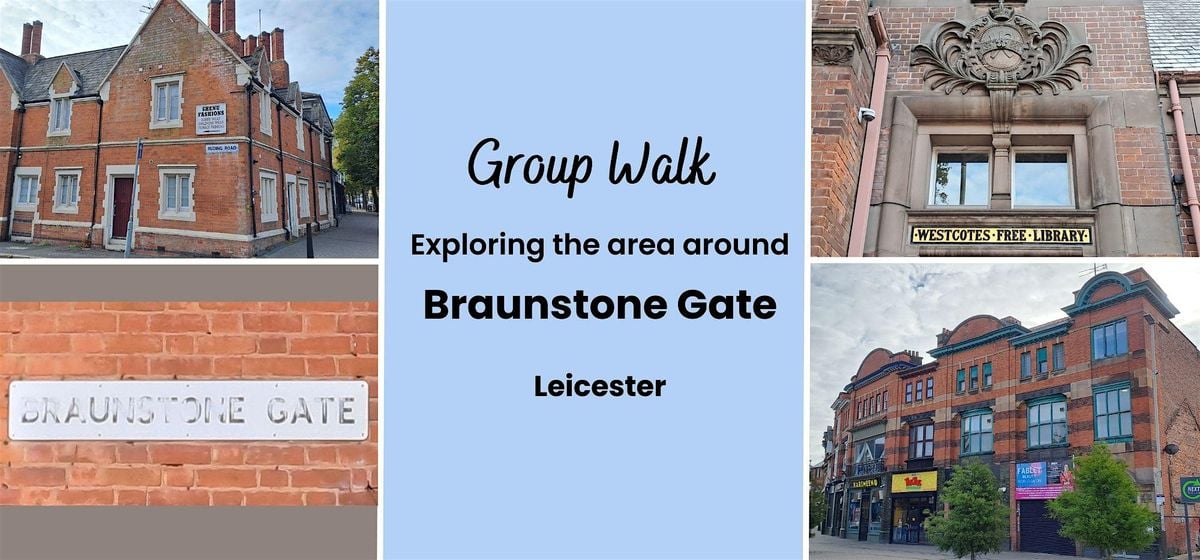 Group Walk - Exploring the Braunstone Gate area, 18 October | Event in Leicester | AllEvents