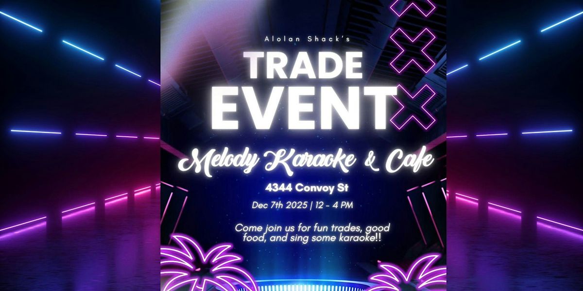 San Diego Trade Event at Melody Karaoke, 7 December | Event in San Diego | AllEvents