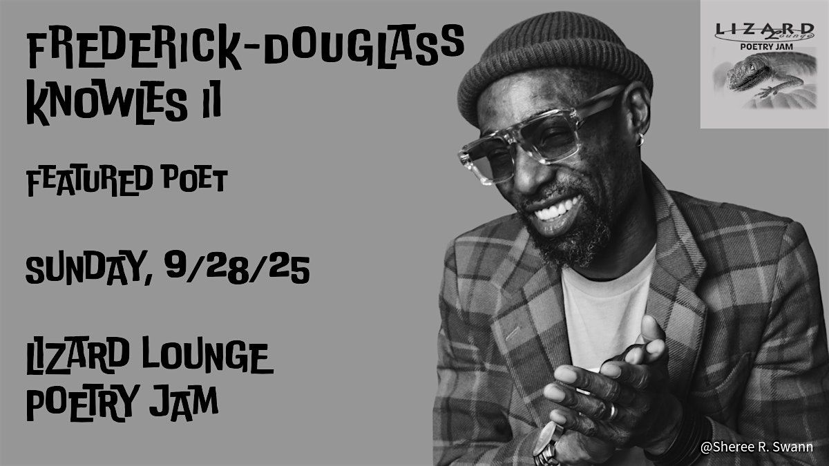 Lizard Lounge Poetry Jam-Frederick-Douglass Knowles II, 28 September | Event in Cambridge | AllEvents