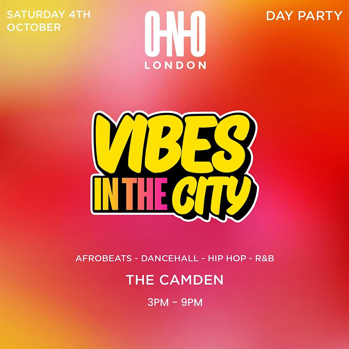 VIBES IN THE CITY - DAY PARTY (EVERYONE FREE B4 4PM WITH A TICKET), 4 October | Event in London | AllEvents