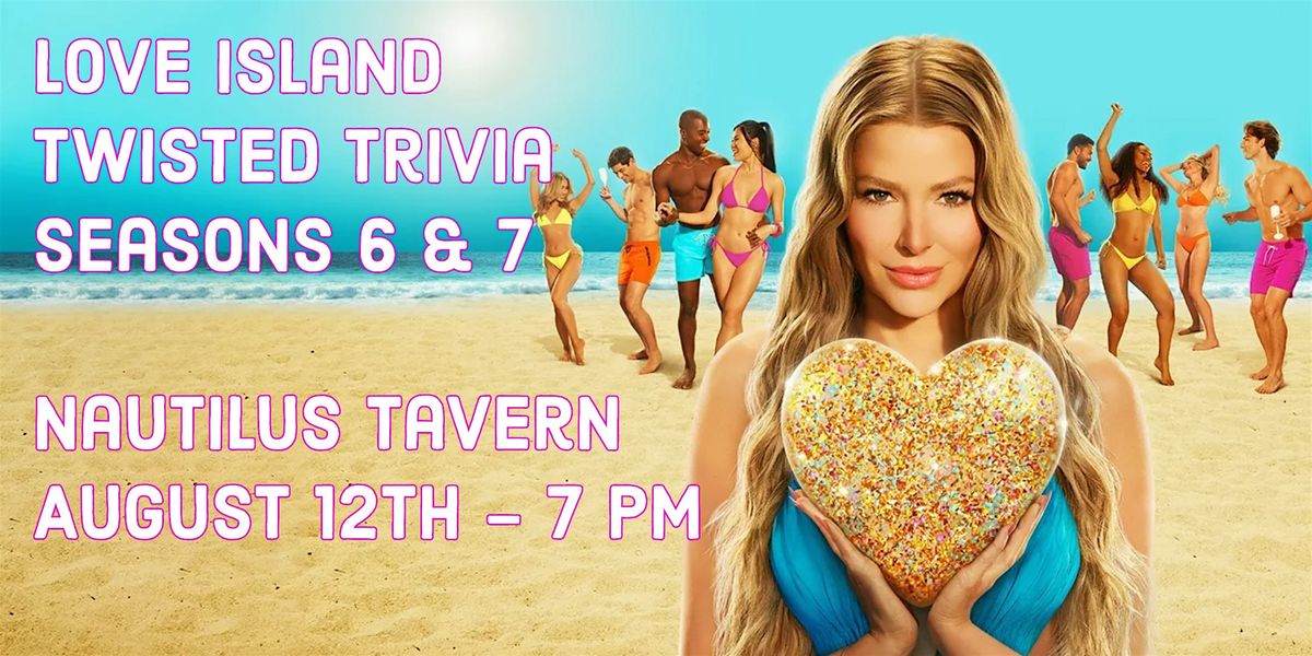 Love Island Twisted Trivia, 12 August | Event in San Diego | AllEvents