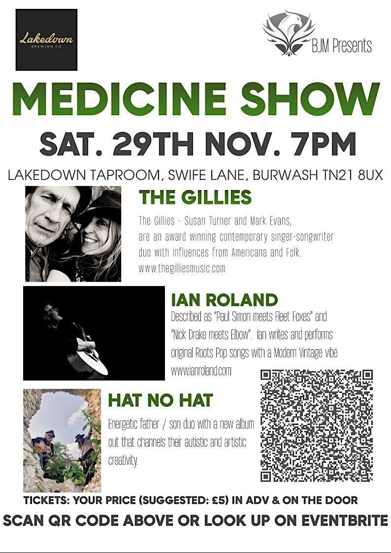 MEDICINE SHOW: THE GILLIES / IAN ROLAND / HAT NO HAT | Event in Burwash | AllEvents