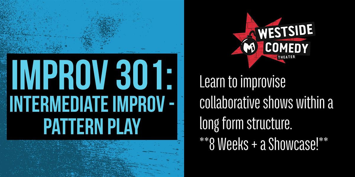 IMPROV 301: Intermediate Improv -  Pattern Play (Wednesdays), 25 June | Event in Santa Monica | AllEvents