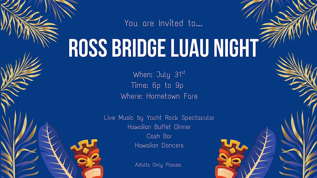 Ross Bridge Luau Night, 31 July | Event in Hoover | AllEvents