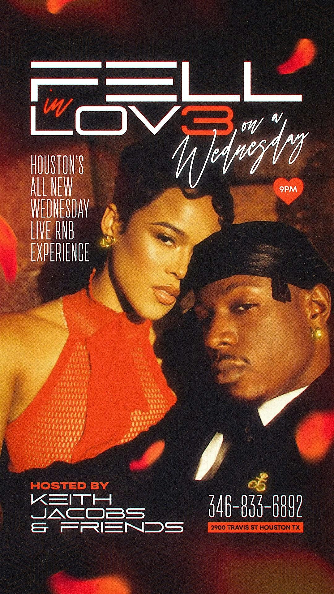 FELL in LOV3 on a WEDNESDAY hosted by Keith Jacobs in Houston – January ...