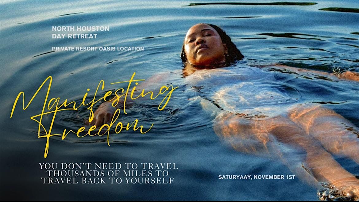 Manifesting Freedom: Self Care Day Retreat!, 1 November | Event in Humble | AllEvents