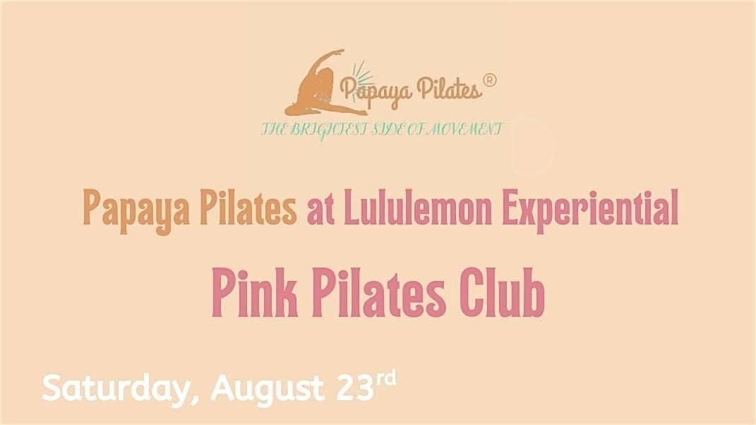 Papaya Pilates at Lululemon Experiential, 23 August | Event in Boston | AllEvents