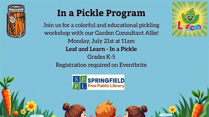 In a Pickle Garden Program  Workshop - Grades K-5 (Under 10 w/Adult), 21 July | Event in Springfield | AllEvents