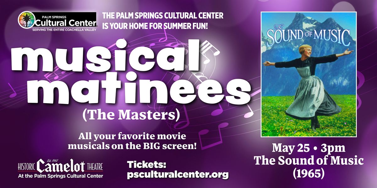 Musical Matinees (The Masters): The Sound of Music!, 25 May | Event in Palm Springs | AllEvents